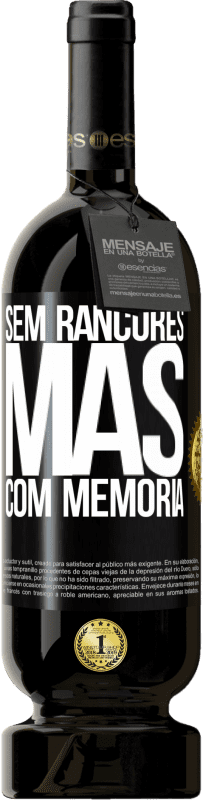 49,95 € Envio grátis | Vinho tinto Edição Premium MBS® Reserva Sem rancores, mas com memória Etiqueta Preta. Etiqueta personalizável Reserva 12 Meses Colheita 2016 Tempranillo