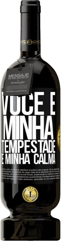 49,95 € | Vinho tinto Edição Premium MBS® Reserva Você é minha tempestade e minha calma Etiqueta Preta. Etiqueta personalizável Reserva 12 Meses Colheita 2016 Tempranillo