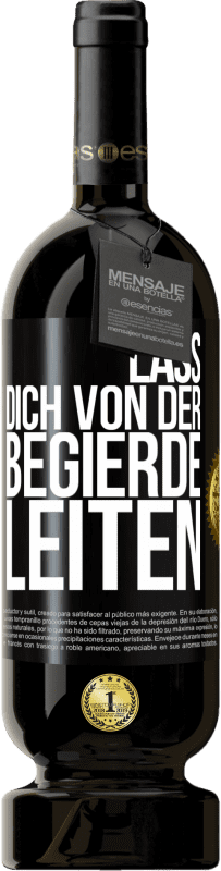 49,95 € | Rotwein Premium Ausgabe MBS® Reserve Lass dich von der Begierde leiten Schwarzes Etikett. Anpassbares Etikett Reserve 12 Monate Ernte 2014 Tempranillo