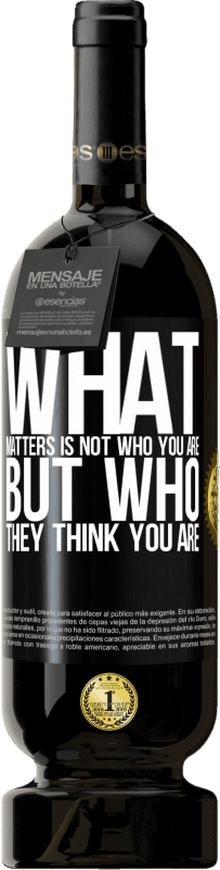 49,95 € 免费送货 | 红酒 高级版 MBS® 预订 重要的不是你是谁，而是他们认为你是谁 黑标. 可自定义的标签 预订 12 个月 收成 2016 Tempranillo