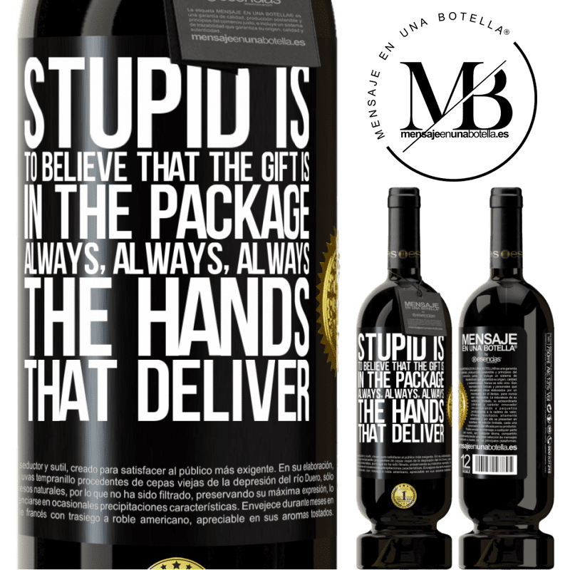 29,95 € Free Shipping | Red Wine Premium Edition MBS® Reserva Stupid is to believe that the gift is in the package. Always, always, always the hands that deliver Black Label. Customizable label Reserva 12 Months Harvest 2014 Tempranillo
