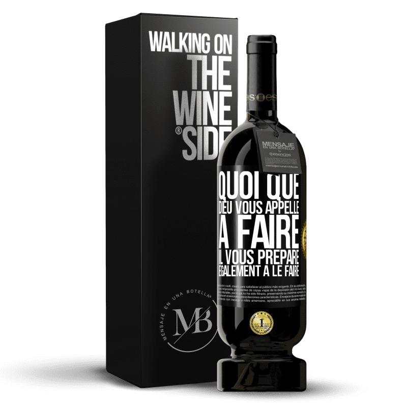 49,95 € Envoi gratuit | Vin rouge Édition Premium MBS® Réserve Quoi que Dieu vous appelle à faire. Il vous prépare également à le faire Étiquette Noire. Étiquette personnalisable Réserve 12 Mois Récolte 2016 Tempranillo