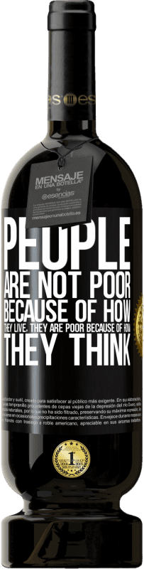 «People are not poor because of how they live. He is poor because of how he thinks» Premium Edition MBS® Reserve