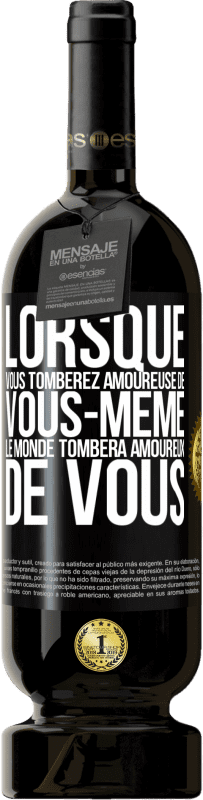 «Lorsque vous tomberez amoureuse de vous-même le monde tombera amoureux de vous» Édition Premium MBS® Réserve