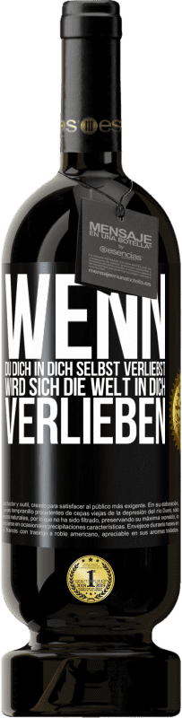 «Wenn du dich in dich selbst verliebst, wird sich die Welt in dich verlieben» Premium Ausgabe MBS® Reserve