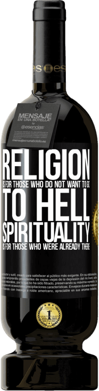 «宗教は地獄に行きたくない人たちのためです。霊性はすでにそこにいた人たちのためです» プレミアム版 MBS® 予約する