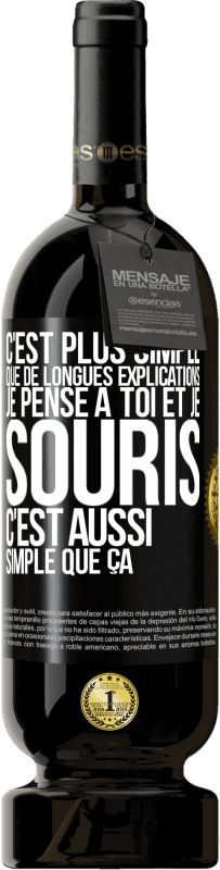 49,95 € Envoi gratuit | Vin rouge Édition Premium MBS® Réserve C'est plus simple que de longues explications. Je pense à toi et je souris. C'est aussi simple que ça Étiquette Noire. Étiquette personnalisable Réserve 12 Mois Récolte 2016 Tempranillo