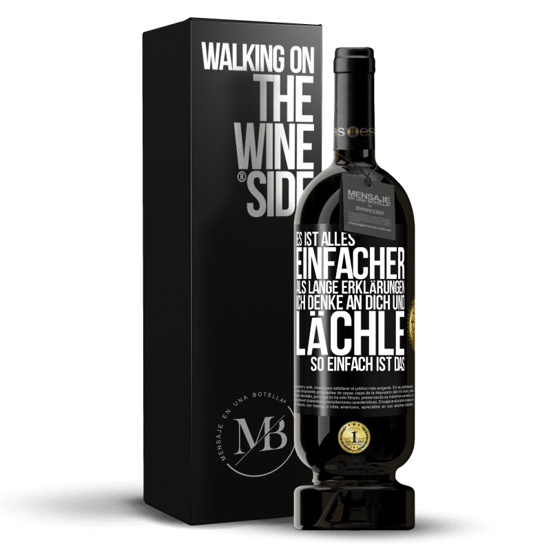 49,95 € Kostenloser Versand | Rotwein Premium Ausgabe MBS® Reserve Es ist alles einfacher als lange Erklärungen. Ich denke an dich und lächle. So einfach ist das Schwarzes Etikett. Anpassbares Etikett Reserve 12 Monate Ernte 2016 Tempranillo