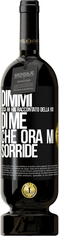 49,95 € | Vino rosso Edizione Premium MBS® Riserva Dimmi cosa mi hai raccontato della vita di me che ora mi sorride Etichetta Nera. Etichetta personalizzabile Riserva 12 Mesi Raccogliere 2016 Tempranillo