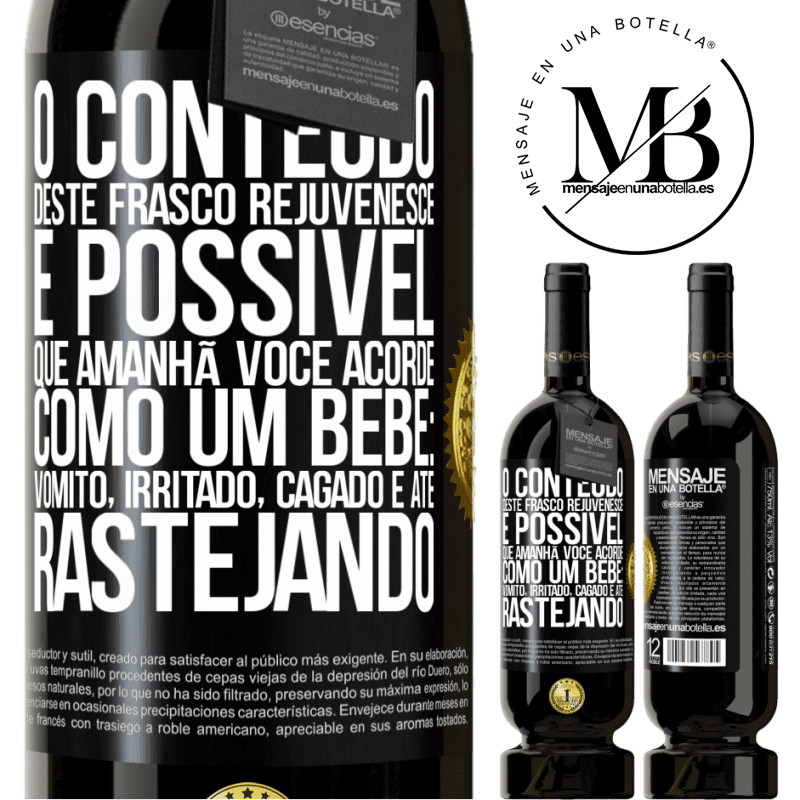 49,95 € Envio grátis | Vinho tinto Edição Premium MBS® Reserva O conteúdo deste frasco rejuvenesce. É possível que amanhã você acorde como um bebê: vômito, irritado, cagado e até Etiqueta Preta. Etiqueta personalizável Reserva 12 Meses Colheita 2015 Tempranillo