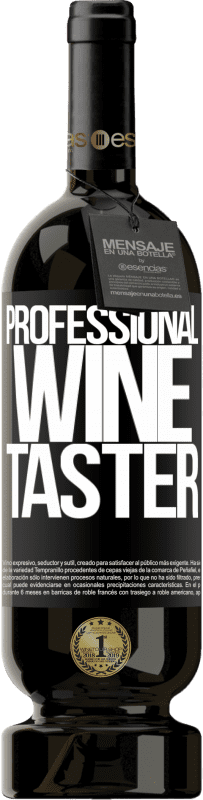 49,95 € | Vin rouge Édition Premium MBS® Réserve Professional wine taster Étiquette Noire. Étiquette personnalisable Réserve 12 Mois Récolte 2014 Tempranillo