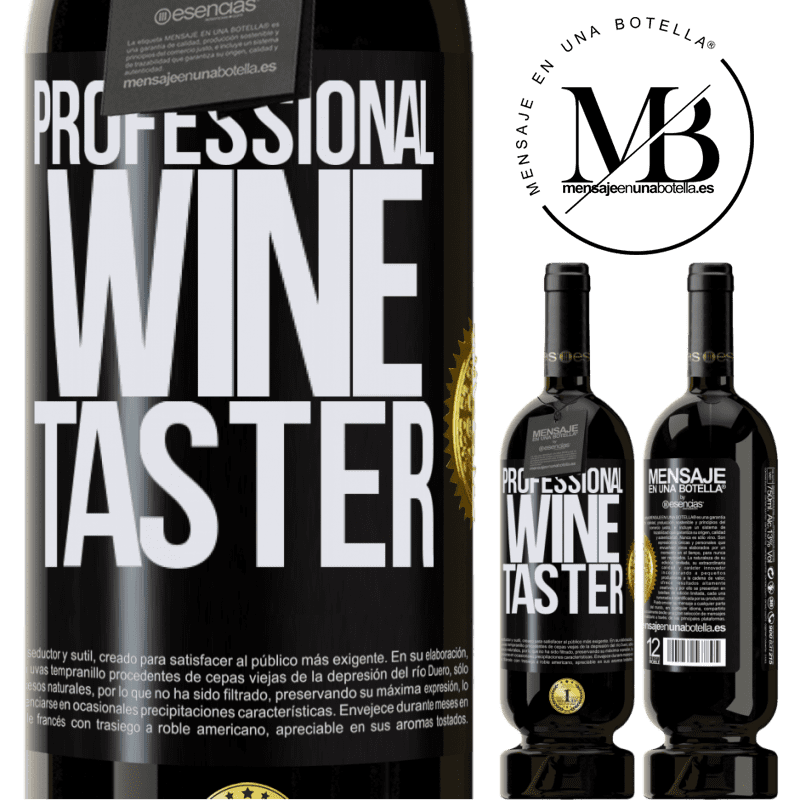 39,95 € Envío gratis | Vino Tinto Edición Premium MBS® Reserva Professional wine taster Etiqueta Negra. Etiqueta personalizable Reserva 12 Meses Cosecha 2015 Tempranillo