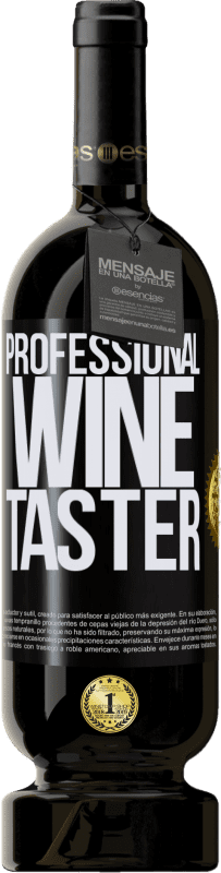 49,95 € | Rotwein Premium Ausgabe MBS® Reserve Professional wine taster Schwarzes Etikett. Anpassbares Etikett Reserve 12 Monate Ernte 2014 Tempranillo