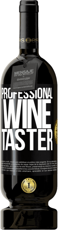 49,95 € | Vinho tinto Edição Premium MBS® Reserva Professional wine taster Etiqueta Preta. Etiqueta personalizável Reserva 12 Meses Colheita 2014 Tempranillo
