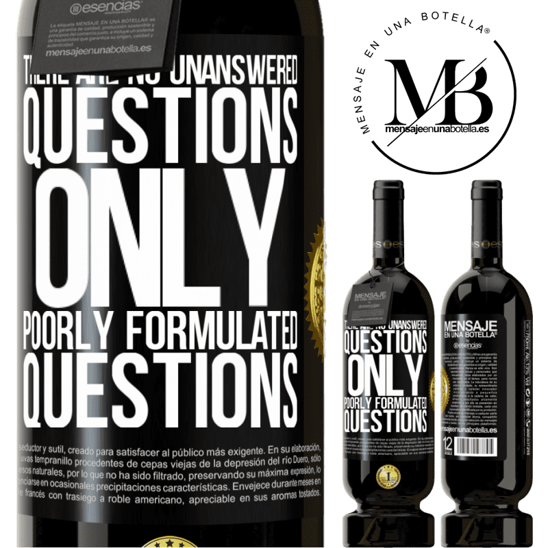 29,95 € Free Shipping | Red Wine Premium Edition MBS® Reserva There are no unanswered questions, only poorly formulated questions Black Label. Customizable label Reserva 12 Months Harvest 2014 Tempranillo