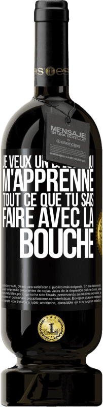 49,95 € Envoi gratuit | Vin rouge Édition Premium MBS® Réserve Je veux un baiser qui m'apprenne tout ce que tu sais faire avec la bouche Étiquette Noire. Étiquette personnalisable Réserve 12 Mois Récolte 2016 Tempranillo
