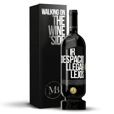 «Ir despacio. Llegar lejos» Edición Premium MBS® Reserva