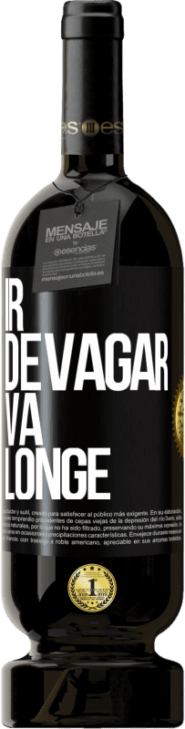 49,95 € Envio grátis | Vinho tinto Edição Premium MBS® Reserva Ir devagar. Vá longe Etiqueta Preta. Etiqueta personalizável Reserva 12 Meses Colheita 2014 Tempranillo