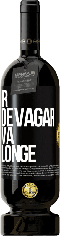 49,95 € Envio grátis | Vinho tinto Edição Premium MBS® Reserva Ir devagar. Vá longe Etiqueta Preta. Etiqueta personalizável Reserva 12 Meses Colheita 2016 Tempranillo