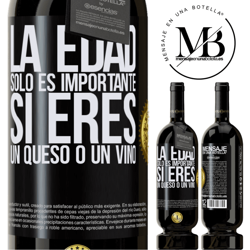 49,95 € Envío gratis | Vino Tinto Edición Premium MBS® Reserva La edad solo es importante si eres un queso o un vino Etiqueta Negra. Etiqueta personalizable Reserva 12 Meses Cosecha 2014 Tempranillo