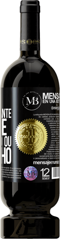 «A idade só é importante se você é um queijo ou um vinho» Edição Premium MBS® Reserva