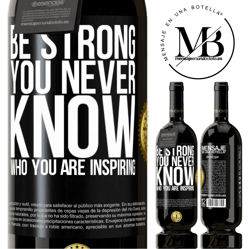 29,95 € Free Shipping | Red Wine Premium Edition MBS® Reserva Be strong. You never know who you are inspiring Black Label. Customizable label Reserva 12 Months Harvest 2014 Tempranillo