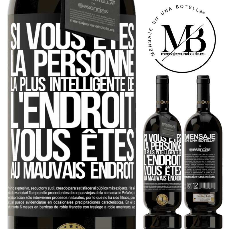 «Si vous êtes la personne la plus intelligente de la pièce, vous êtes au mauvais endroit» Édition Premium MBS® Réserve