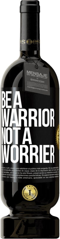 «Be a warrior, not a worrier» プレミアム版 MBS® 予約する