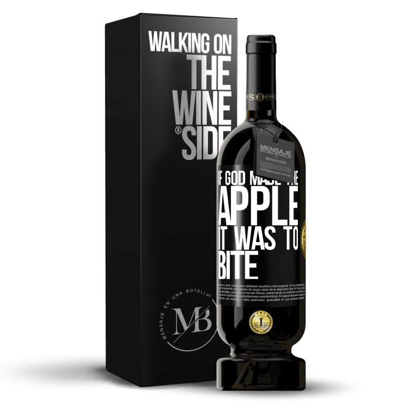 49,95 € Free Shipping | Red Wine Premium Edition MBS® Reserve If God made the apple it was to bite Black Label. Customizable label Reserve 12 Months Harvest 2014 Tempranillo