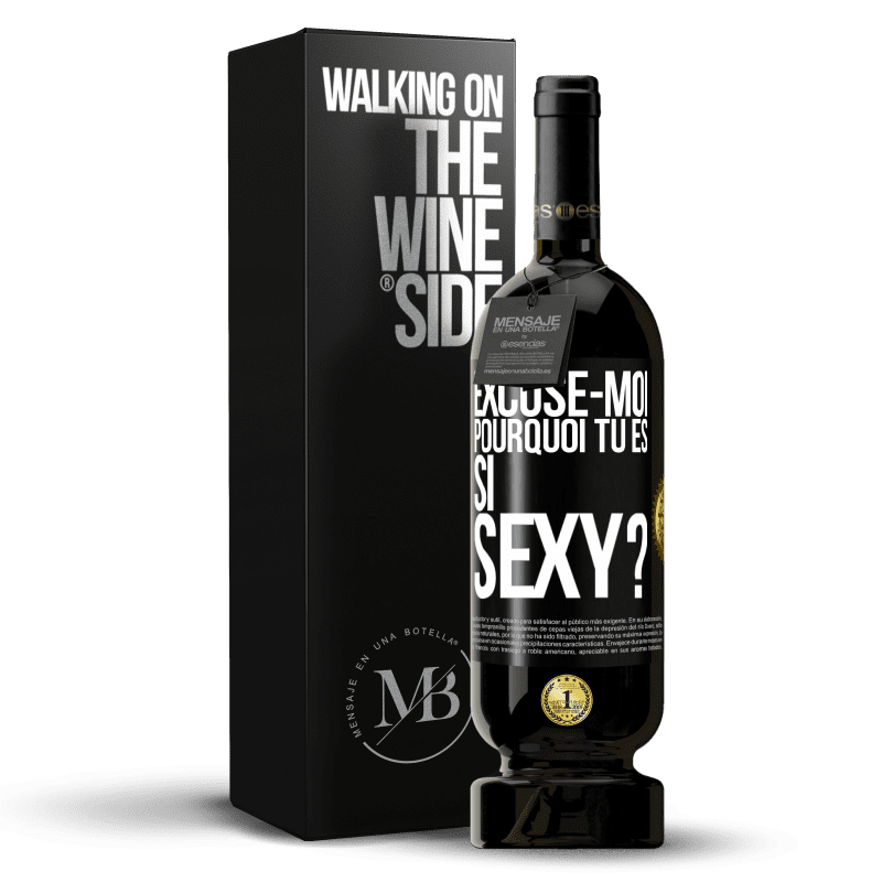 49,95 € Envoi gratuit | Vin rouge Édition Premium MBS® Réserve Excuse-moi, pourquoi tu es si sexy? Étiquette Noire. Étiquette personnalisable Réserve 12 Mois Récolte 2015 Tempranillo