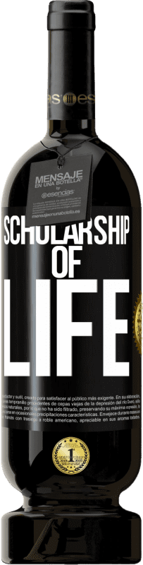 49,95 € | Red Wine Premium Edition MBS® Reserve Scholarship of life Black Label. Customizable label Reserve 12 Months Harvest 2014 Tempranillo