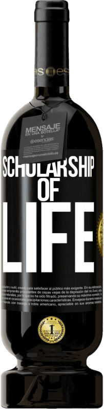 49,95 € | Red Wine Premium Edition MBS® Reserve Scholarship of life Black Label. Customizable label Reserve 12 Months Harvest 2015 Tempranillo