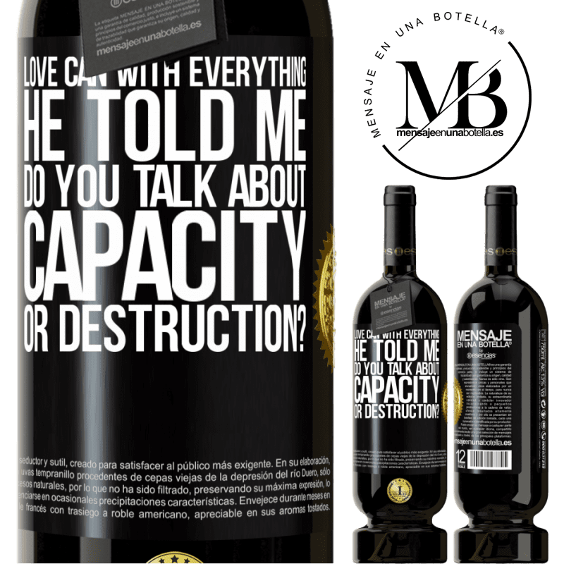 49,95 € Free Shipping | Red Wine Premium Edition MBS® Reserve Love can with everything, he told me. Do you talk about capacity or destruction? Black Label. Customizable label Reserve 12 Months Harvest 2015 Tempranillo