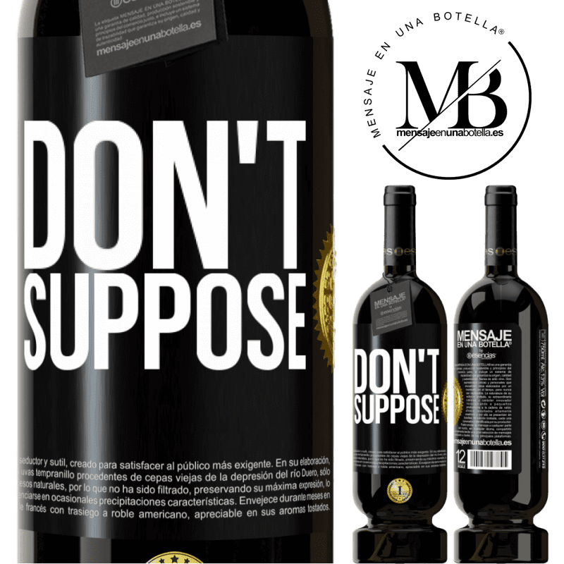 29,95 € Free Shipping | Red Wine Premium Edition MBS® Reserva Don't suppose Black Label. Customizable label Reserva 12 Months Harvest 2014 Tempranillo