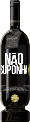 Envio grátis | Vinho tinto Edição Premium MBS® Reserva Não suponha Etiqueta Preta. Etiqueta personalizável Reserva 12 Meses Colheita 2015 Tempranillo