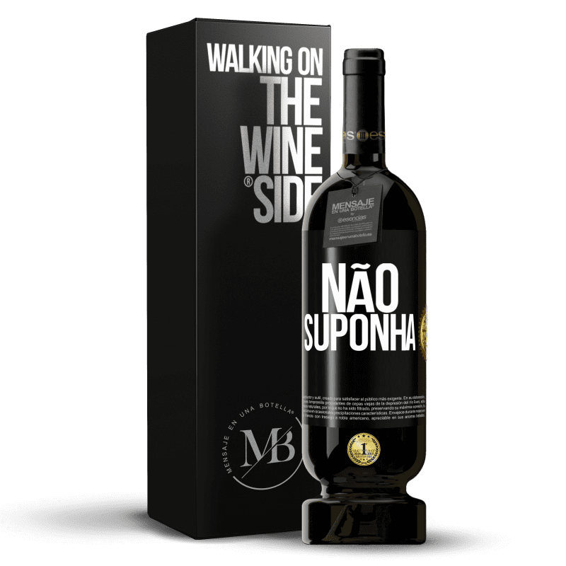 49,95 € Envio grátis | Vinho tinto Edição Premium MBS® Reserva Não suponha Etiqueta Preta. Etiqueta personalizável Reserva 12 Meses Colheita 2015 Tempranillo