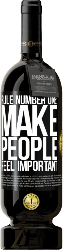 Free Shipping | Red Wine Premium Edition MBS® Reserve Rule number one: make people feel important Black Label. Customizable label Reserve 12 Months Harvest 2014 Tempranillo