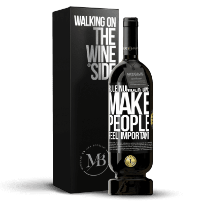 «Rule number one: make people feel important» Premium Edition MBS® Reserve