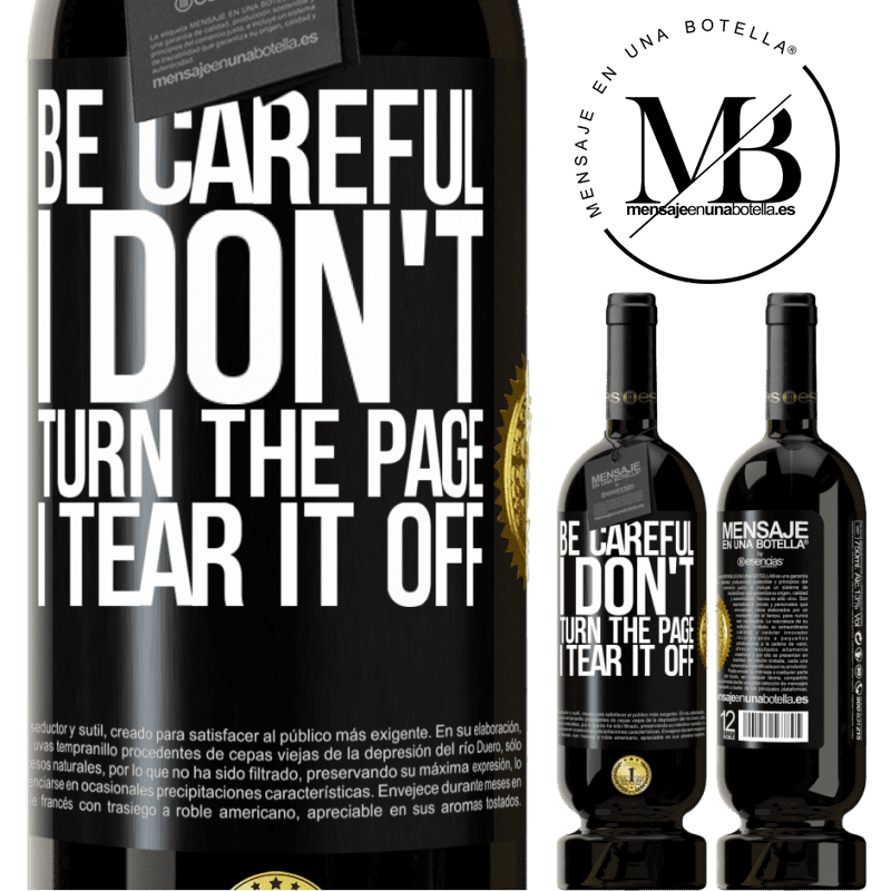 29,95 € Free Shipping | Red Wine Premium Edition MBS® Reserva Be careful, I don't turn the page, I tear it off Black Label. Customizable label Reserva 12 Months Harvest 2014 Tempranillo