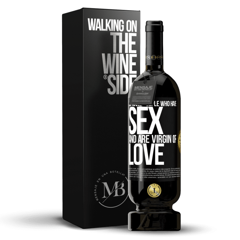 49,95 € Free Shipping | Red Wine Premium Edition MBS® Reserve So many people who have sex and are virgin of love Black Label. Customizable label Reserve 12 Months Harvest 2015 Tempranillo