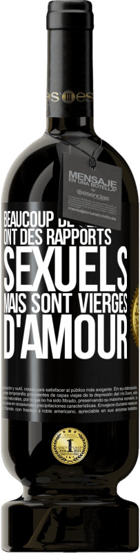 49,95 € Envoi gratuit | Vin rouge Édition Premium MBS® Réserve Beaucoup de gens ont des rapports sexuels mais sont vierges d'amour Étiquette Noire. Étiquette personnalisable Réserve 12 Mois Récolte 2016 Tempranillo