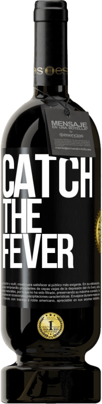 49,95 € | Vino rosso Edizione Premium MBS® Riserva Catch the fever Etichetta Nera. Etichetta personalizzabile Riserva 12 Mesi Raccogliere 2015 Tempranillo