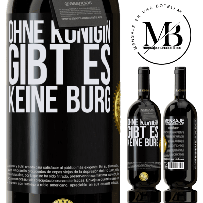 49,95 € Kostenloser Versand | Rotwein Premium Ausgabe MBS® Reserve Ohne Königin gibt es keine Burg Schwarzes Etikett. Anpassbares Etikett Reserve 12 Monate Ernte 2015 Tempranillo