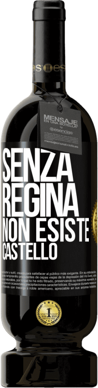 Spedizione Gratuita | Vino rosso Edizione Premium MBS® Riserva Senza regina, non esiste castello Etichetta Nera. Etichetta personalizzabile Riserva 12 Mesi Raccogliere 2014 Tempranillo