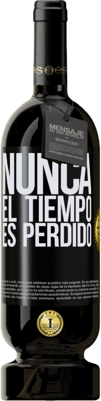 49,95 € | Vino Tinto Edición Premium MBS® Reserva Nunca el tiempo es perdido Etiqueta Negra. Etiqueta personalizable Reserva 12 Meses Cosecha 2015 Tempranillo