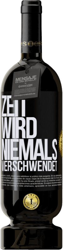 49,95 € | Rotwein Premium Ausgabe MBS® Reserve Zeit wird niemals verschwendet Schwarzes Etikett. Anpassbares Etikett Reserve 12 Monate Ernte 2014 Tempranillo