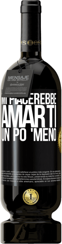 49,95 € Spedizione Gratuita | Vino rosso Edizione Premium MBS® Riserva Mi piacerebbe amarti un po 'meno Etichetta Nera. Etichetta personalizzabile Riserva 12 Mesi Raccogliere 2014 Tempranillo