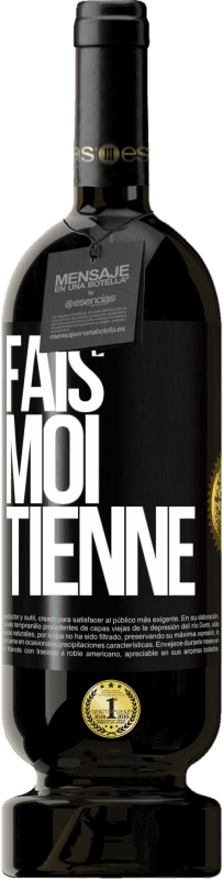 49,95 € | Vin rouge Édition Premium MBS® Réserve Fais-moi tienne Étiquette Noire. Étiquette personnalisable Réserve 12 Mois Récolte 2014 Tempranillo