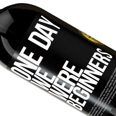 Unique & Personal Expressions. «One day we were beginners» Premium Edition MBS® Reserve
