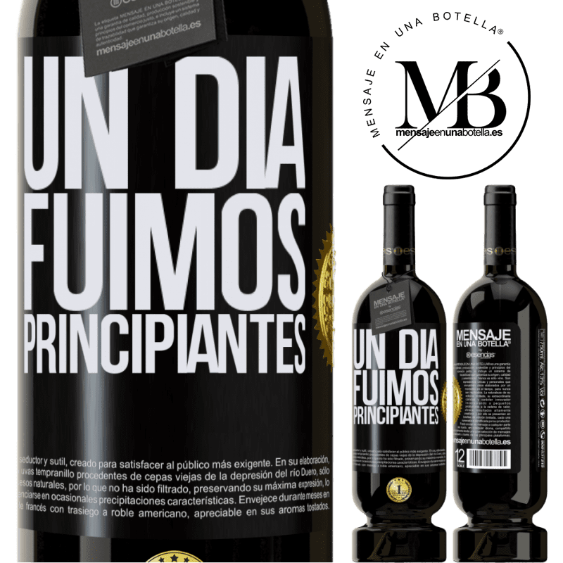 49,95 € Envío gratis | Vino Tinto Edición Premium MBS® Reserva Un día fuimos principiantes Etiqueta Negra. Etiqueta personalizable Reserva 12 Meses Cosecha 2015 Tempranillo